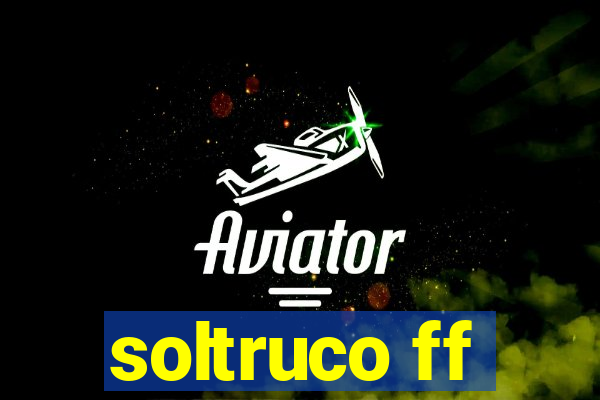 soltruco ff